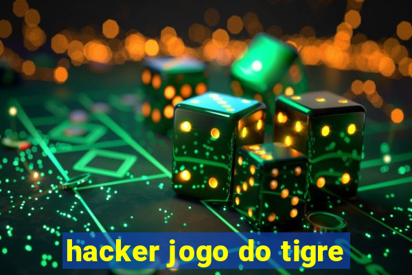 hacker jogo do tigre